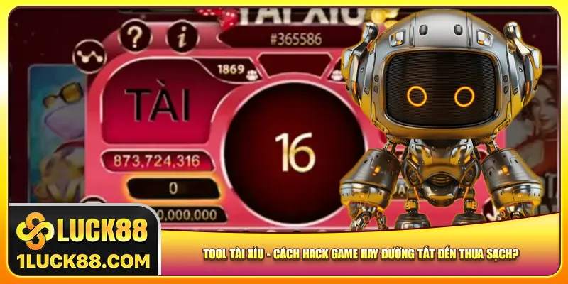 Tool Tài Xỉu – Cách Hack Game Hay Đường Tắt Đến Thua Sạch?