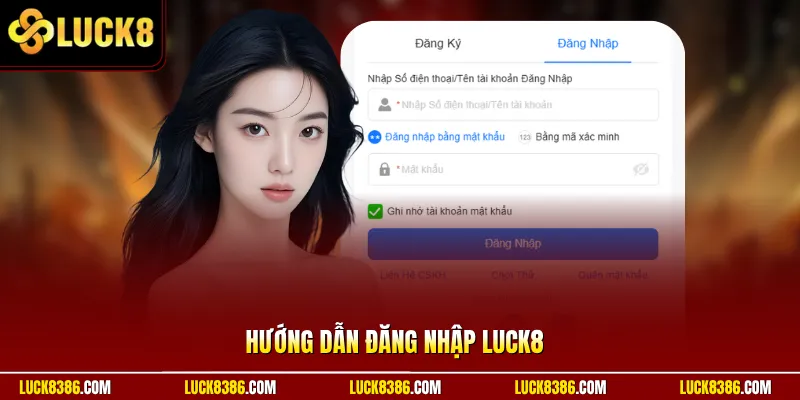 Hướng Dẫn Đăng Nhập Luck8 | Truy Cập 1 Chạm – Bảo Mật 3 Lớp